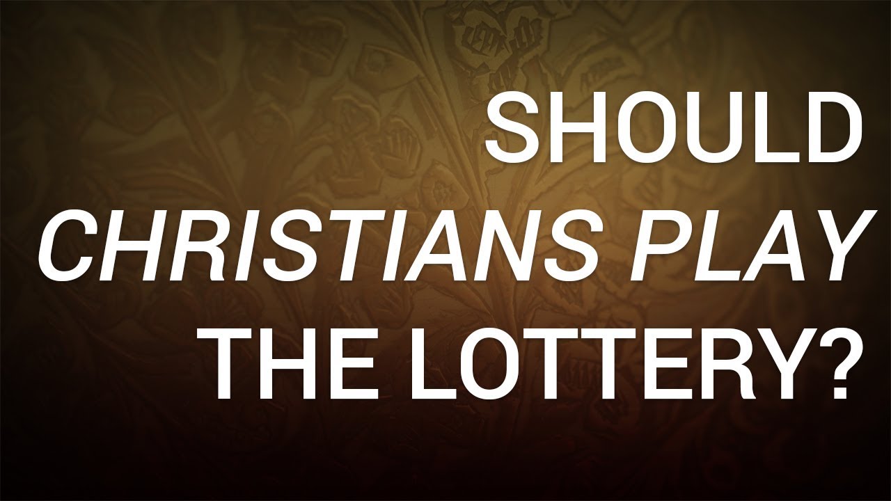 Should Christians Play the Lottery?