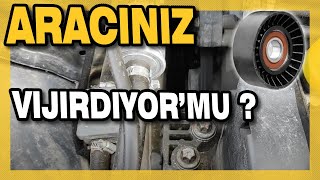 Araciniz Vijirdiyormu ? Sorun Gergi̇ Bi̇lyasi Olabi̇li̇r