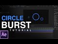Easy CIRCLE BURSTS in AFTER EFFECTS - TUTORIAL | 2021
