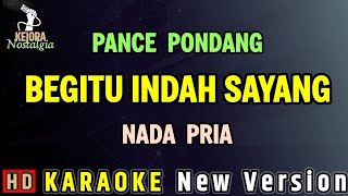 Download Lagu BEGITU INDAH - Pance Pondang // KARAOKE NADA PRIA MP3