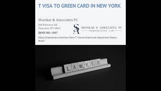 How Does a T Visa to Green Card Adjustment of Status Work? by Rajat Shankar