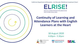 EL RISE! Continuity of Learning and Attendance Plans with English Learners at the Heart (ELRISE!)