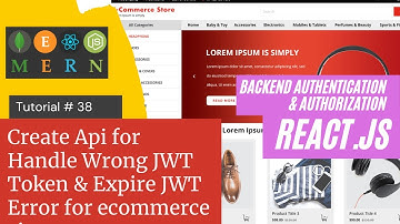React js Tutorial # 38 | Create Api |Handle Wrong JWT Token & Expire JWT Error for ecommerce site