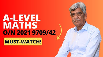 A-Level Maths - 9709/42 O/N 2021 Q#7 Solution | Ultimate Guide (Part 4)