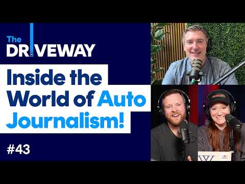 Inside the World of Automotive Journalism! | The Driveway Podcast #43