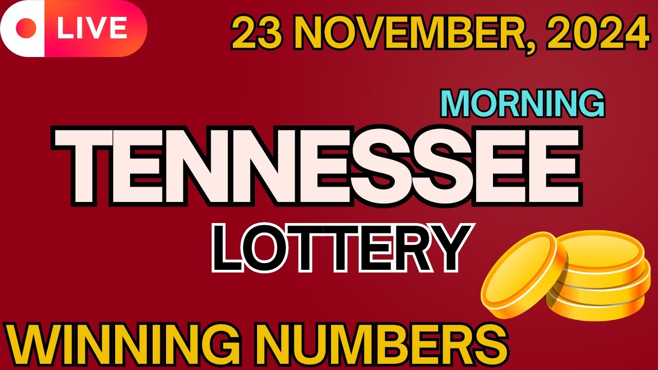 Tennessee Morning Lottery Results For - 23 Nov, 2024 - Cash 3 - Cash 4 - Powerball - Mega Millions
