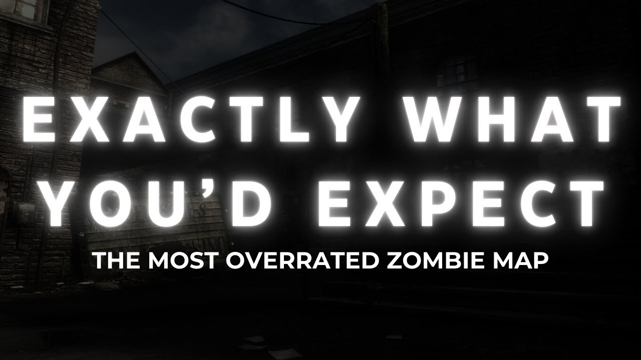 The Most Overrated Zombies Map Of All Time