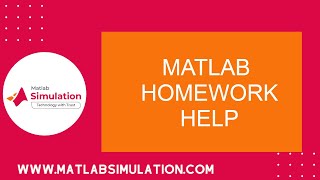 Matlab Homework Help |  Matlab Homework | Do My Matlab Homework | Matlab Expert Homework Help