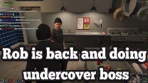 Rob is back and doing undercover boss | No-Pixel 3.1