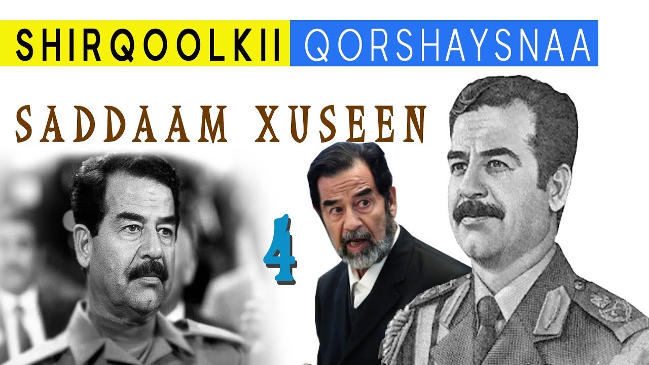 Shirqoolkii Qorshaysnaa ᴴᴰ┇Saddaam Xuseen Geesigii ay Carabta U gacan geliyeen Shiicada
