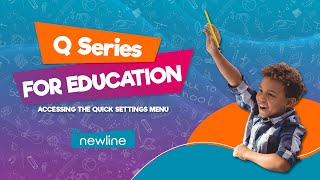 Q Series: Accessing the Quick Settings Menu