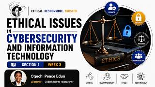 Ethical Issues in Cybersecurity and Information Technology | Week 3