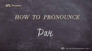 How to Pronounce Par (Real Life Examples!)