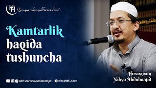 картинка: Kamtarlik haqida tushuncha - Husaynxon Yahyo Abdulmajid I Ҳусайнхон Яҳё Абдулмажид