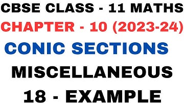 18 Example Miscellaneous l mis l Chapter 10 l Conic Sections l Class 11th Maths l NEW NCERT 2023-24
