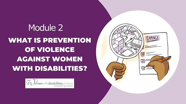 Module 2 – What is prevention of violence against women with disabilities?
