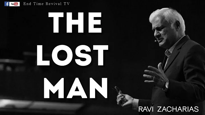 RAVI ZACHARIAS II THE LOST MAN II
