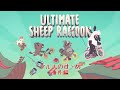 【Ultimate Sheep Raccoon】ゴールは切り開くもの