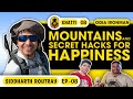 Mountains and secret hacks for happiness  urban odia khatti ft sidharth routray
