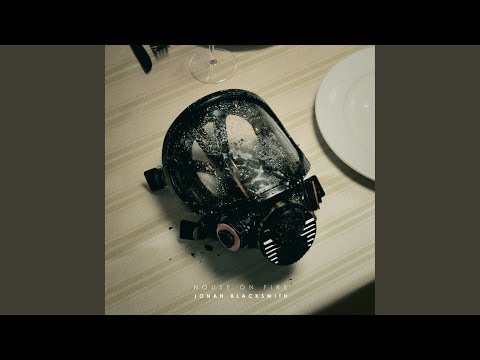 House On Fire - Jonah Blacksmith