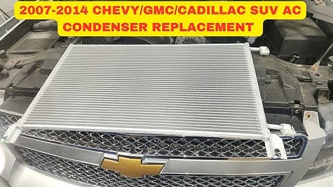 2007-2014 Chevy Tahoe/Suburban & GMC Yukon AC condenser replacement