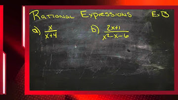 Rational Expressions: An Explanation (Algebra I)