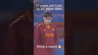 17 years old Totti was GENIUS 🤯