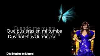 Jenni Rivera - Dos Botellas de Mezcal (En Vivo Desde MTY) Letra