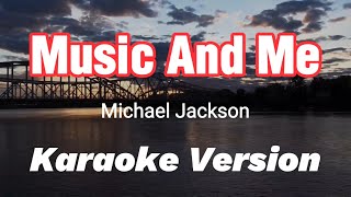 MUSIC AND ME | MICHAEL JACKSON | KARAOKE VERSION