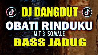 DJ DANGDUT REMIX || OBATI RINDUKU || VERSI DISCO TERBARU FULL BASS JEDUG 2026
