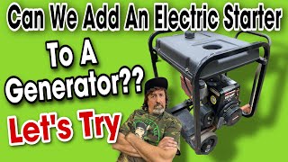 Can you add electric start to a generator? Let's try