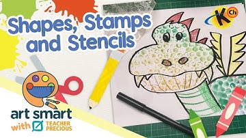 Shapes, Stamps, and Stencils | Art Smart with Teacher Precious