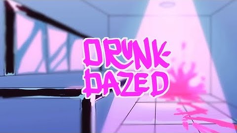 drunk-dazed / animation meme