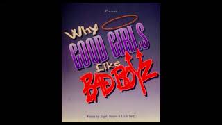 Overture/Why Good Girls Like Bad Boyz