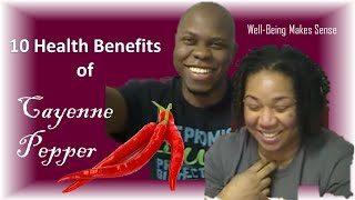 10 Health Benefits of cayenne pepper || Well-Being Makes Sense