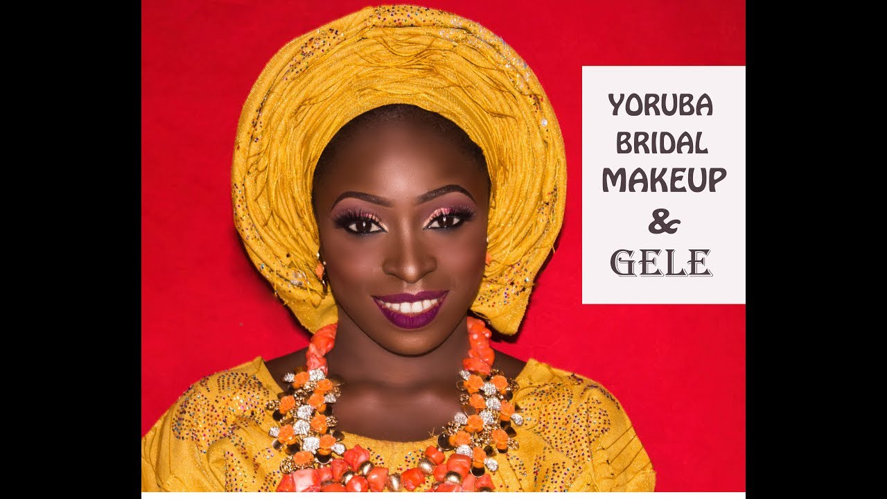 NIGERIAN BRIDAL MAKEUP AND GELE TUTORIAL YORUBA BRIDE YouTube