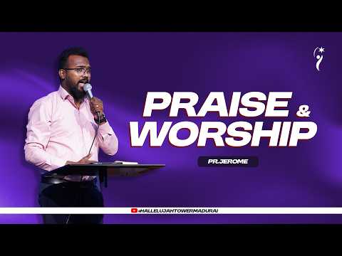 PRAISE & WORSHIP (LIVE) I PR.JEROME I HALLELUJAH TOWER