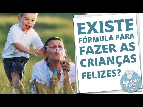 Vídeo: Como Criar Uma Filha Feliz