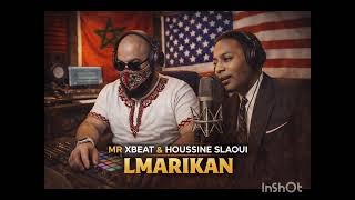 Mr X  Lmarikan  Houssine Slaoui  Afro Deep House  Made In Morocco  2026