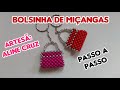 Bolsinha De Miçangas- Passo a Passo-HD 👜