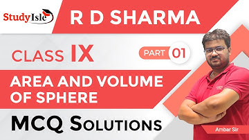 Surface Area & Volume of Sphere MCQs 9th| Q No. 1 to 10 | Part 1 | RD Sharma| Study Isle