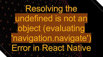Resolving the undefined is not an object (evaluating 