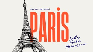 Paris Səyahəti: Məşhur Turistik Məkanlar