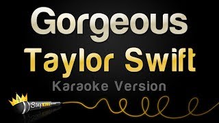Taylor Swift - Gorgeous (Karaoke Version) Resimi