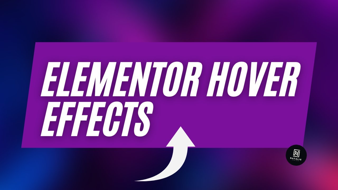 Create Amazing Hover Effects In Elementor That Will Wow Your Visitors ...