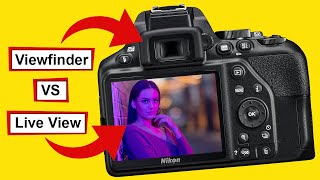 Which is best for taking photos? Live View or Viewfinder  Photography tips for beginners.