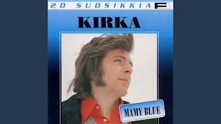 Mamy Blue - Kirka