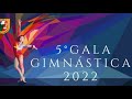 8vo A Gala Gimnástica 2022