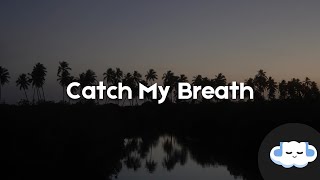 Alex Warren - Catch My Breath (Lyrics)
