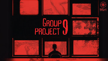 Group Project #9 (2024) - Full Movie